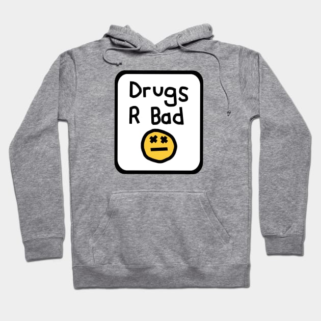 Framed Drugs R Bad Hoodie by ellenhenryart